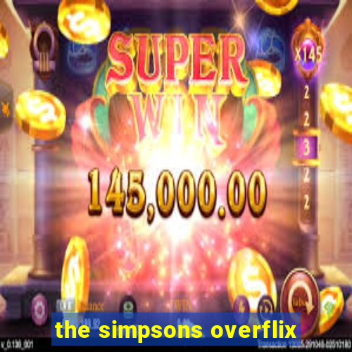 the simpsons overflix